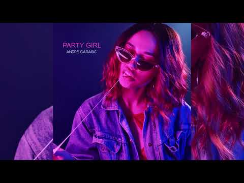 Andre Carasic - Party Girl (prod. Scorpio Prodz)