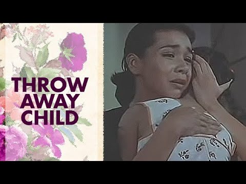 THROW AWAY CHILD: Alma Moreno, Dina Bonnevie & Alfie Anido | Full Movie