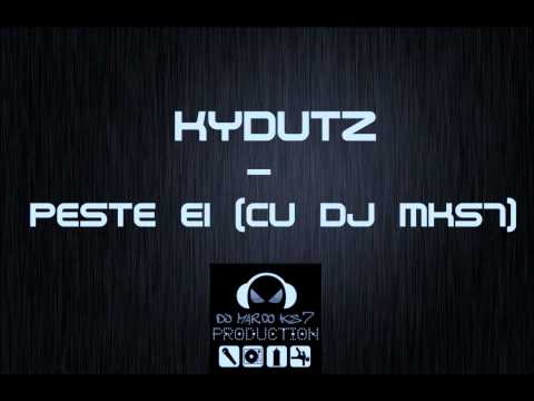 Kydutz Feat DJ MKS7- Peste ei