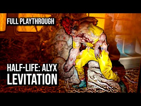 Half-Life: Alyx LEVITATION | Full Game Walkthrough | No Commentary