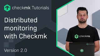 Distributed monitoring with Checkmk #CMKTutorial
