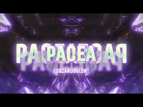 KOBZANU X GLONT - PACEA 💜