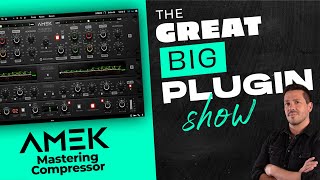 Video thumbnail for AMEK Mastering Compressor 🎚 | The Great Big Plugin Show Live by Puremix