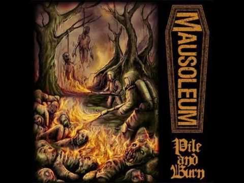 MAUSOLEUM - PILE AND BURN [2013]