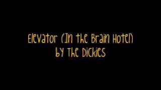 The Dickies - Elevator (In the Brain Hotel)