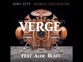 Owl City - Verge feat Aloe Blacc W/Lyrics 