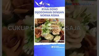 Ryan Dono Berikan Reaksi saat Dirinya Dijodohkan dengan Norma Risma, akan Melangkah ke Pelaminan?