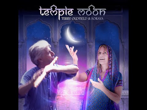 TEMPLE MOON ... Terry Oldfield and Soraya ... Full Album