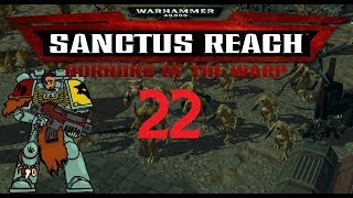 Do Not Anger The Land Speeders! | Warhammer 40k: Sanctus Reach – Horrors of The Warp Campaign #22
