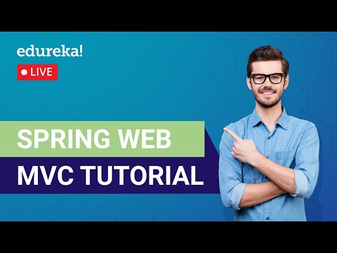 Spring web MVC Tutorial | Spring MVC Tutorial | Spring Tutorial | Edureka | Spring Live - 1