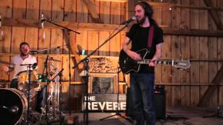 The Revere - Behold the Sea Itself LIVE (Reinford Barn Sessions)