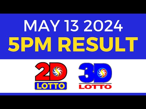 5pm Lotto Result Today May 13 2024 | Complete Details