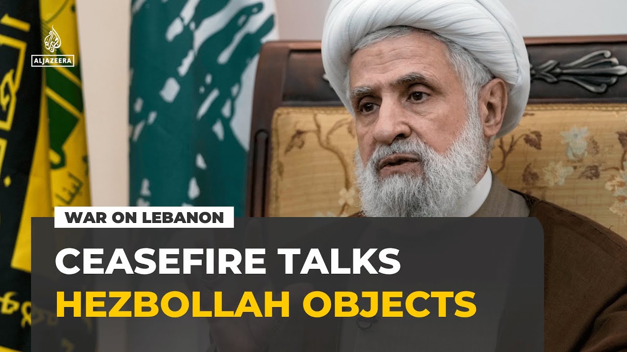 Israel-Lebanon ceasefire: Hezbollah rejects Washington-brokered framework
