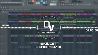 Skillet - Hero (Davincible remix)