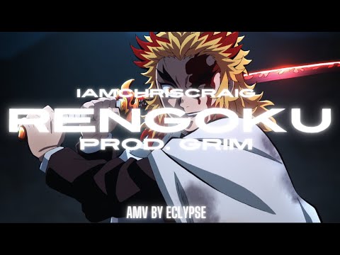 IAMCHRISCRAIG - "RENGOKU." [Demon Slayer AMV]