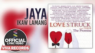 Jaya &amp; Janno Gibbs — Ikaw Lamang [Official Lyric Video]