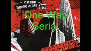 Addiction Crew - One Way Serial