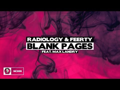 Radiology & Feerty - Blank Pages (feat. Max Landry)