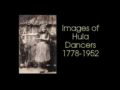 Historical Look at Images of Hula Dancers 1778-1952 from Early Hawaiian to Early Hollywood