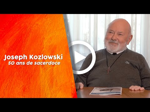 Joseph Kozlowski - 50 ans de sacerdoce