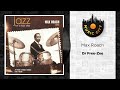 Max Roach - Dr Free-Zee | Official Audio