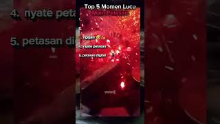 Download lagu Top 5 Momen Lucu Main Petasan 🤣🧨 #lucu #petasan #funny mp3