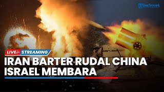 Iran Diam-diam Beli Rudal Canggih China Lewat Barter, Kilang Minyak di Kota Terbesar Israel Membara