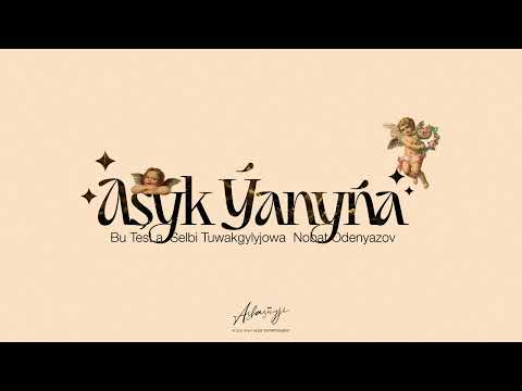Bu TesLa - Aşyk Ýanyňa (feat. Selbi Tuwakgylyjowa, Nobat Odenyazov)