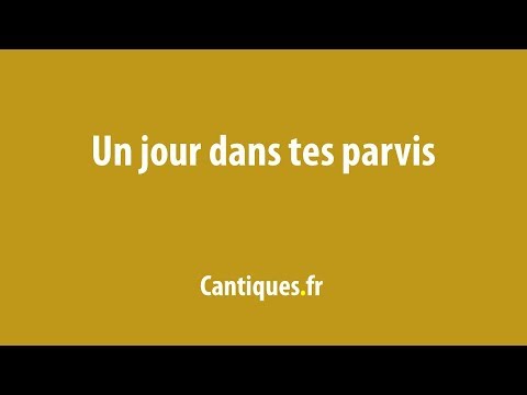 download lagu mp3 mp4 Un Jour Dans Tes Parvis Paroles, download lagu Un Jour Dans Tes Parvis Paroles gratis, unduh video klip Un Jour Dans Tes Parvis Paroles