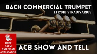 Video thumbnail for Bach Commercial Trumpet - ACB Show & Tell of the Bach LT1901B Stradivarius by Austin Custom Brass