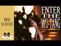 Wu-Tang Clan - Bring Da Ruckus (Official Audio) ft. RZA, Ghostface Killah, Raekwon, Inspectah Deck