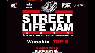 preview picture of video 'STREET LIFE JAM 2014 Waackin TOP 8 Battle [05.04. Bratislava]'