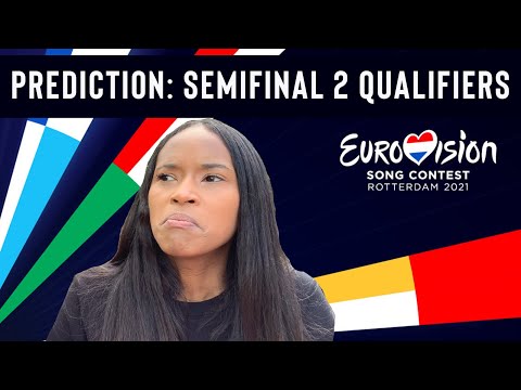 Eurovision 2021 Semifinal 2 Qualifiers [Prediction]