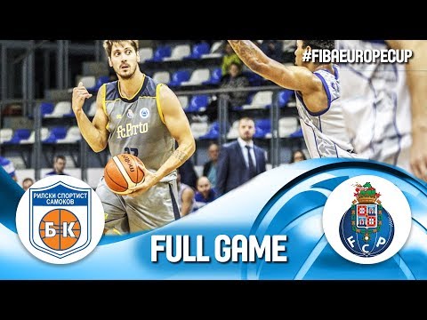 Rilski Sportist v FC Porto - Full Game - FIBA Europe Cup 2019