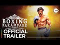 Boxing Parampare Kannada Official Trailer Arya Pasupathy Premieres March 18 On ZEE5