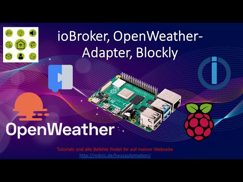 ioBroker Part 3: OpenWeather and Blockly Programming