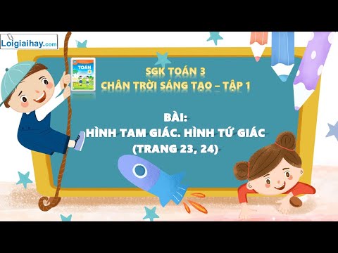 Toán lớp 3 trang 23 - Hình tam giác. Hình tứ giác - SGK Chân trời sáng tạo | SGK Toán 3 - Chân trời sáng tạo
