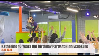 Katherine 10 Years Old Birthday Party At High Exposure