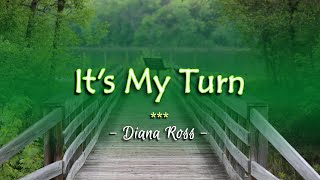 It&#39;s My Turn - KARAOKE VERSION - as popularized by Diana Ross