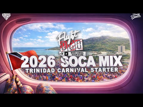 2026 SOCA MIX 🔥 | Flight 868 – Where Carnival Begins | Trinidad Carnival Starter 🇹🇹