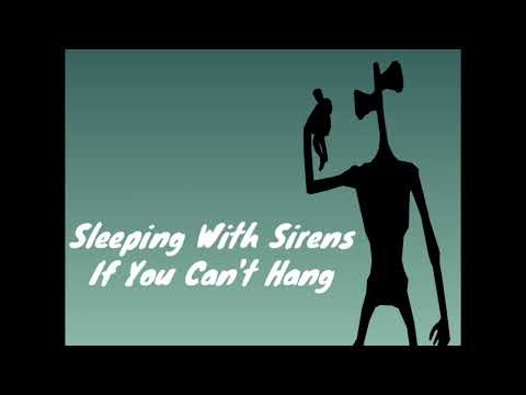 Sleeping With Sirens - If You Can’t Hang (1 Hour Loop)