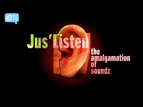 The Amalgamation Of Soundz - Jus'Listen