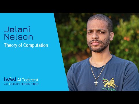 Theory of Computation with Jelani Nelson - #473