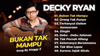 Download lagu Decky Ryan - BUKAN TAK MAMPU - ORANG TAK PUNYA || DANGDUT AKUSTIK KLASIK TERPOPULER mp3 Download lagu Decky Ryan - BUKAN TAK MAMPU - ORANG TAK PUNYA || DANGDUT AKUSTIK KLASIK TERPOPULER mp3