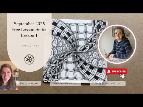Free Full-Length Zentangle Lesson | September 2025 Live Class 1 Replay (Project Pack 10 Inspired)