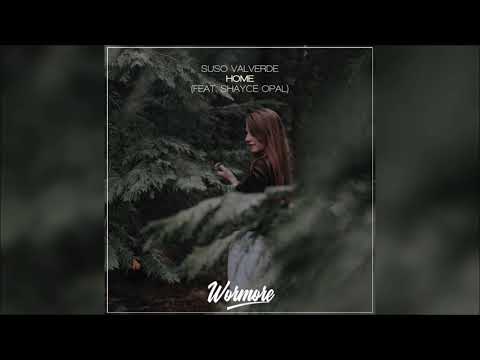 Suso Valverde - Home (feat. Shayce Opal)