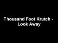 Thousand Foot Krutch - Look Away(Lyrics video)