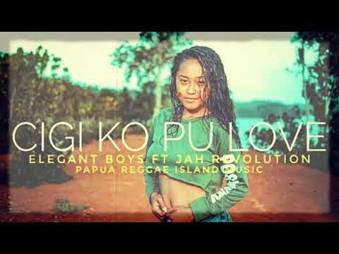CIGI KO PU LOVE - ELEGANT BOYS FT JAH REVOLUTION [Official AUDIO]