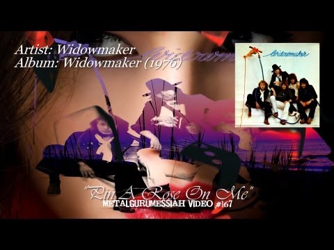 Pin A Rose On Me - Widowmaker (1976) Remastered Audio