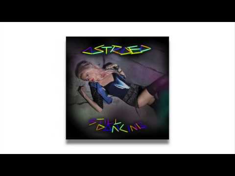 ASTRAEA "Still Dancing" Original (Preview) 8/8/13